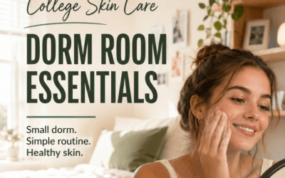 College Skin Care Routine Dorm